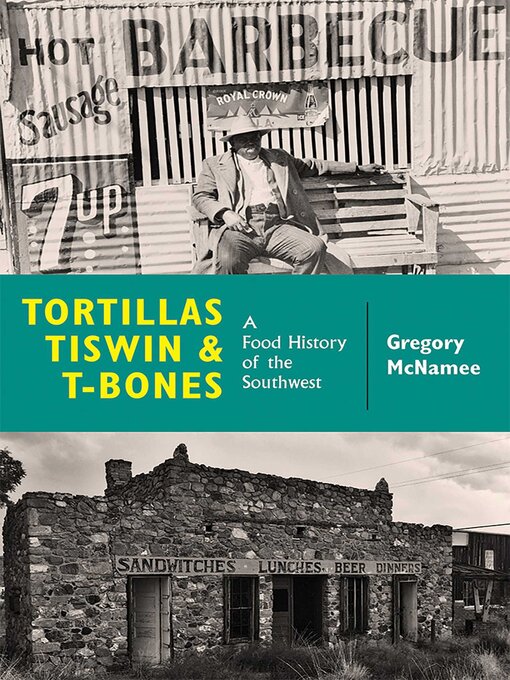 Title details for Tortillas, Tiswin, and T-Bones by Gregory McNamee - Wait list